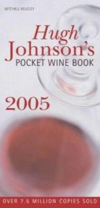 book cover of Hugh Johnson's Pocket Wine Book 2005 (Hugh Johnson's Pocket Wine Book) by Hugh Johnson