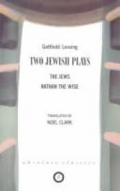 book cover of Lessing: Two Jewish Plays by Gotthold Ephraim Lessing