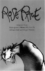 book cover of Rose Rage : Adapted from Shakespeare's Henry VI plays (Oberon Modern Plays) by William Shakespeare