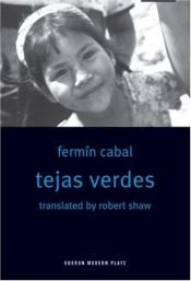 book cover of Tejas Verdes (Oberon Modern Plays S.) by Fermín Cabal