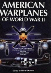 book cover of American Warplanes of World War II by David Donald