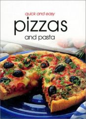 book cover of Quick and Easy Pizzas and Pasta by Donna Hay