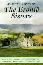 book cover of Selected Works of the Bronte Sisters (Special Editions) by Charlotte Brontë
