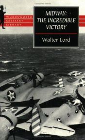 book cover of Midway! Incredible Victory by Walter Lord