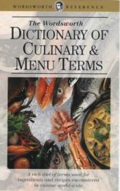 book cover of Dictionary of Culinary & Menu Terms (Wordsworth Reference) (Wordsworth Reference) by Rodney Dale