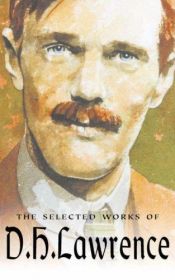 book cover of D. H. Lawrence Selected Works by Ντ. Χ. Λώρενς