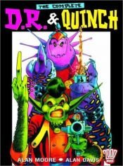 book cover of The Complete D. R. and Quinch (2000 AD Presents) by Alan Moore