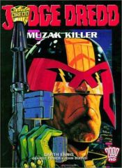 book cover of Judge Dredd: Muzak Killer (2000ad Presents) by Garth Ennis