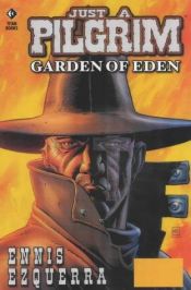 book cover of Just a pilgrim: Garden of Eden by Garth Ennis