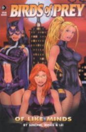 book cover of Birds of Prey, Vol. 1: Of Like Minds by Gail Simone