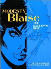 book cover of Modesty Blaise, vol. 09 : the gallows bird by Peter O'Donnell