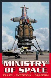book cover of Ministry Of Space Limited Edition by Warren Ellis