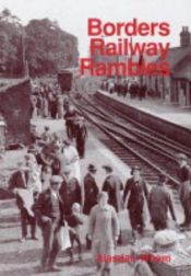 book cover of Borders Railway Rambles by Alasdair Wham