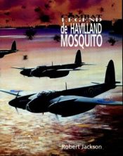 book cover of De Havilland Mosquito (Combat Legend) by Robert Jackson