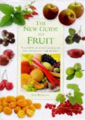 book cover of The New Guide to Fruit by Kate Whiteman