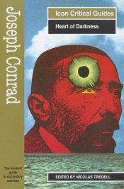 book cover of Joseph Conrad: Heart of Darkness (Columbia Critical Guides) by Nicolas Tredell
