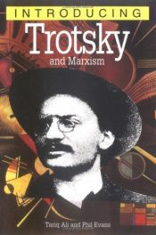 book cover of Introducing Trotsky and Marxism (Introducing...(Totem)) by Tariq Ali