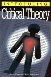 book cover of Introducing Critical Theory by Stuart Sim