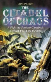 book cover of Fighting Fantasy, Gamebook 02: The Citadel of Chaos by Steve Jackson