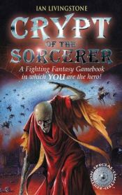 book cover of Crypt of the Sorcerer by Ian Livingstone