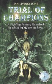book cover of Trial of Champions by Ian Livingstone