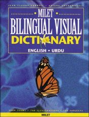 book cover of The Milet Bilingual Visual Dictionary: English-Urdu by Jean-Claude Corbeil