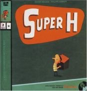 book cover of Super H by Olivier Douzou