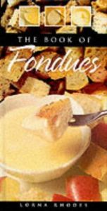 book cover of Fondues (Step-By-Step) by Lorna Rhodes
