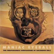 book cover of The Unspeakable Confessions Of Salvador Dali by Salvador Dali