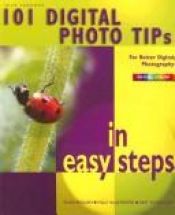 book cover of 101 Digital Photo Tips in Easy Steps by Nick Vandome
