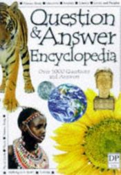 book cover of Question and Answer Encyclopedia by John Farndon