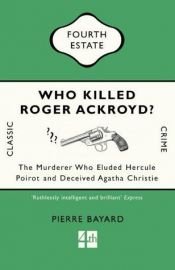 book cover of Qui a tué Roger Ackroyd ? by Pierre Bayard