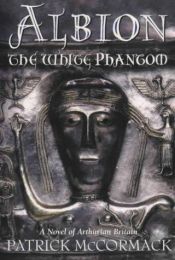 book cover of The White Phantom by Patrick McCormack