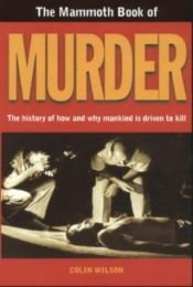 book cover of The Mammoth Book of Murder (Mammoth Book of) by Colin Wilson