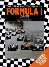 book cover of The Great Encyclopedia of Formula 1 1950-2000 - 50 Years of Formula 1 by Pierre Menard