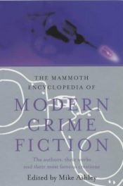 book cover of The Mammoth Encyclopedia of Modern Crime Fiction (Mammoth Book of) by Mike Ashley