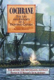 book cover of Cochrane: The Life and Exploits of a Fighting Captain by Robert Harvey