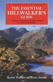 book cover of The Essential Hillwalker's Guide (A Constable guide) by Kevin Walker