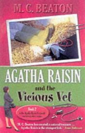 book cover of Agatha Raisin and the Vicious Vet by Marion Chesney