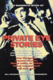 book cover of Private Eye Stories (The Mammoth Book of) by Bill Pronzini