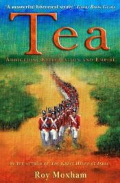 book cover of Tea by Roy Moxham