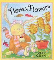 book cover of Flora's Flowers by Debi Gliori