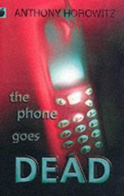 book cover of The Phone Goes Dead by Anthony Horowitz