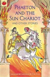 book cover of Phaeton and the Sun Chariot (Orchard Myths) by Geraldine McCaughrean