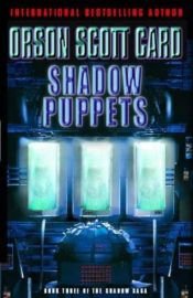 book cover of Shadow Puppets by Orson Scott Card