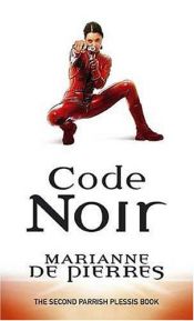 book cover of Code Noir by Marianne de Pierres