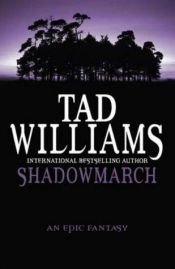book cover of Shadowmarch by Tad Williams