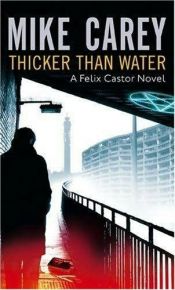 book cover of Thicker Than Wate by Mike Carey