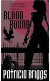 book cover of Blood Bound; Iron Kissed; Moon Called by Patricia Briggs