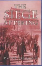 book cover of The siege at Peking by Peter Fleming